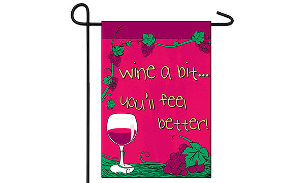  wine a bit 12x18in garden flag